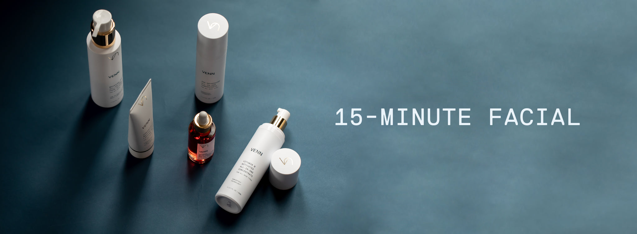 Streamlined 15-Minute At Home Facial with VENN