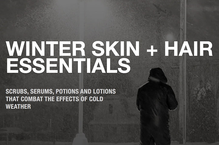 Winter Skin + Hair Essentials