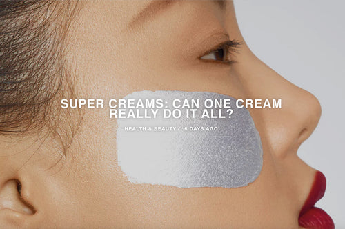 Super Creams: Can One Cream Really Do It All?