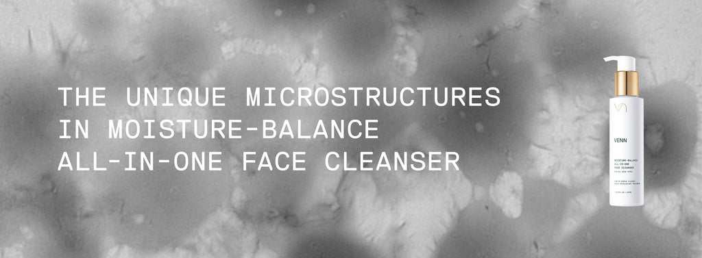 Unlocking the Unique Microstructures in the Moisture-Balance All-In-One Face Cleanser